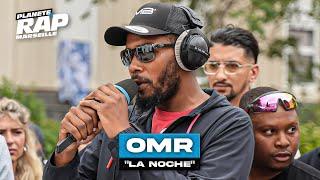 OMR - La noche #PlanèteRap