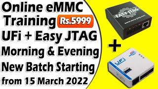 Online Emmc Training Batch Starting from 15 on Every Month | UFi + Easy JTAG Plus Rs.5999 only