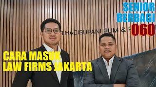 DARI DAERAH JADI LAWYER DI JAKARTA (SB#60)