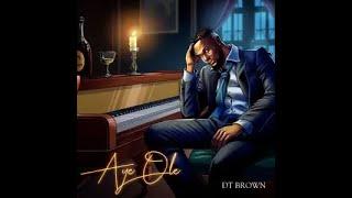 DT Brown – Aye Ole  (Official Lyric Video)