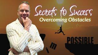 Secrets to Success: Overcoming Obstacles | Bru krebs