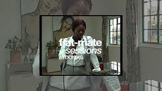 AYOONIKS: flatmate session