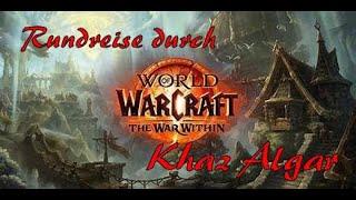 The War Within Beta # 0003 ️ Rundreise durch Khaz Algar