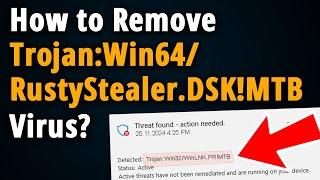 Trojan:Win64/RustyStealer.DSK!MTB: How to Manually Remove it?