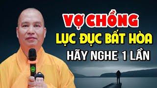 Vợ Chồng Lục Đục Bất Hòa Hãy Nghe 1 Lần - Thầy Thích Đạo Thịnh