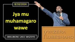 JYA MU MUHAMAGARO WAWE (Bikubere uko wizeye) | Pastor UWAMBAJE Emmanuel | 8/10/2024.