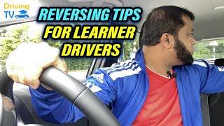 REVERSING TIPS FOR LEARNER DRIVERS: Reversing Driving Lesson For Beginners!