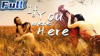 【ENG SUB】If You were Here | Chinese Drama | China Movie Channel ENGLISH