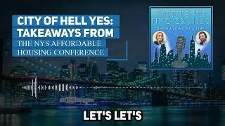 City of Hell Yes: Takeaways from the NYC Affordable Housing Conference