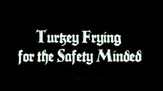 Turkey Frying for the Safety Minded