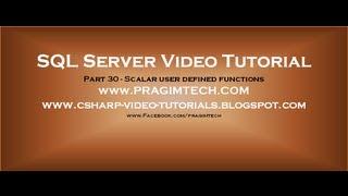 Scalar user defined functions in sql server   Part 30