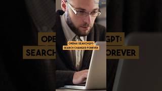 OpenAI SearchGPT: Search Changed Forever