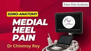 Medial Heel Pain (Baxter's nerve neuropathy, Knot of Henry intersection syndrome, Plantar Fasciitis)