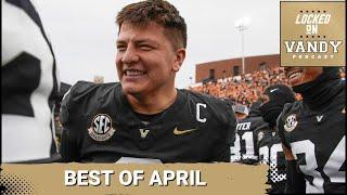 SHOCKING: Vanderbilt Commodores has a Path to Relevancy | Best of April