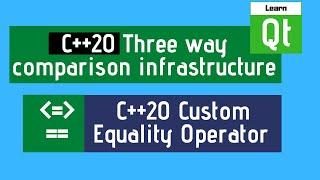 C++ 20 Spaceship (Three way comparison) Operator Demystified - Ep04 : Custom Equality Operator