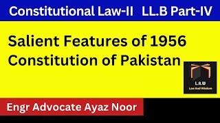 Constitution of Pakistan of 1956 || Engr Advocate Ayaz Noor || CSS/PMS