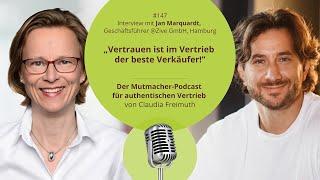 „Vertrauen ist der beste Verkäufer im Vertrieb!”, Interview mit Jan Marquardt  @Zive GmbH, Hamburg