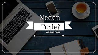 Neden Tuple?