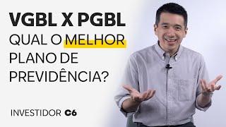 PREVIDÊNCIA PRIVADA DESCOMPLICADA: PGBL X VGBL