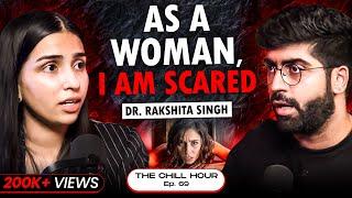 Dr. Rakshita on Kolkata R*pe Case, On Ground Reality & Labour Room Stories | The Chill Hour Ep. 69