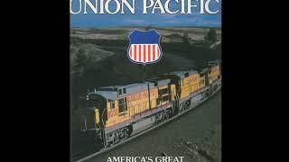 History of the Union Pacific Railroad