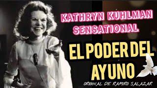 EL PODER SECRETO DEL AYUNO - Por Kathryn kuhlman Sensational