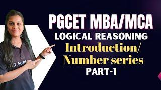 PGCET MBA/MCA-2024 | Logical Reasoning | Syllabus Introduction/Number Series