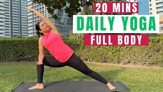 20 Mins Daily Yoga Practice | Simple Everyday Full Body Yoga for overall Health |