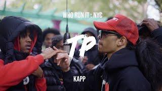 Kapp - TP (WhoRunItNYC Performance)