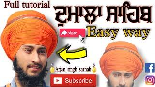 How to tie dumala dumala (ਦੁਮਾਲਾ) sahib  tutorial by Arjan singh sarhali