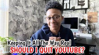 VLOG | SHOULD I QUIT YOUTUBE | THE STRUGGLE TO KEEP GOING | BURNOUT & TOUGH DECISIONS