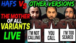 LIVE SHOW: HAFS vs OTHER VARIANT QURAN VERSIONS !