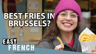 The Best Fries of Brussels According to Locals | Super Easy French 177