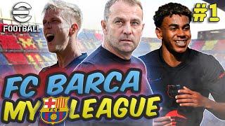 eFootball  Barça My League S2 Premiere: Hansi Flick’s Tactical Revolution! EP.1