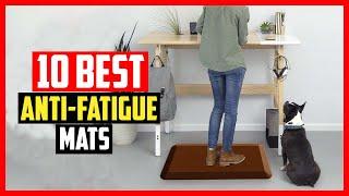 Top 10 Best Anti-Fatigue Mats in 2024