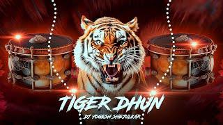 Tiger Dhun Dhol Tasha (BASS MIX) Dj Yogesh Shejulkar