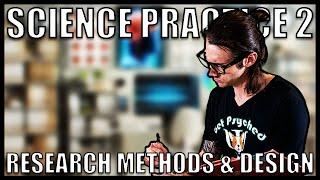 Unlock Research Methods & Design | AP Psychology Science Practice 2 (Unit 0, Pt. 2)