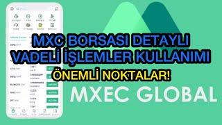 MXC BORSASI MOBİL KULLANIM -KISA YOLLAR -PARA TRANSFER- VADELİ İŞLEMLER #mxcexchange #mexc #exchange