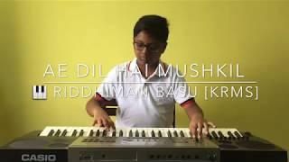 Ae Dil Hai Mushkil | Keyboard Cover by Riddhiman Basu | KRMS