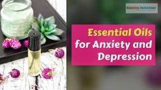 Essential Oils for Anxiety