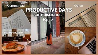 Productive days balancing deen and dunya, Salah, Quran, Work | soft discipline Ep. 2