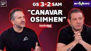 CANLI | Galatasaray - Samsunspor Maç Sonu | Nihat Kahveci, Nebil Evren | Kontratak