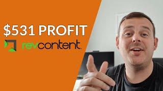 How I Optimize RevContent Affiliate Campaigns [$531 Profit In One Day]