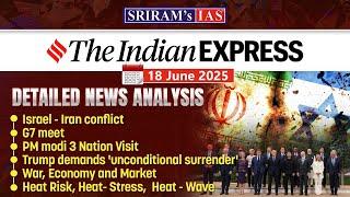 Indian Express Analysis 18th June 2025 | Daily Current Affairs for UPSC | SRIRAM's IAS #news