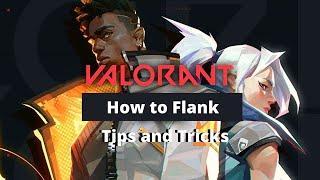 How and When to FLANK in VALORANT - Ranked (Competitive) Guide, Tips, and Tricks