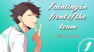 "Fainting in front of the team" | Pretty setters (part 1/7) ~ Seijoh | Haikyuu Texts