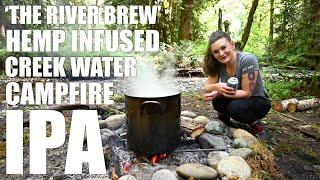 River Homebrewing Session - Hemp Infused Campfire IPA