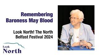 Remembering May Blood #looknorthfestival