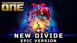 TRANSFORMERS ONE - New Divide (EPIC VERSION)