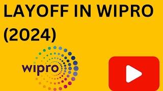 LAYOFF IN WIPRO(2024)| WIPRO LAYING OFF ITS EMPLOYEES